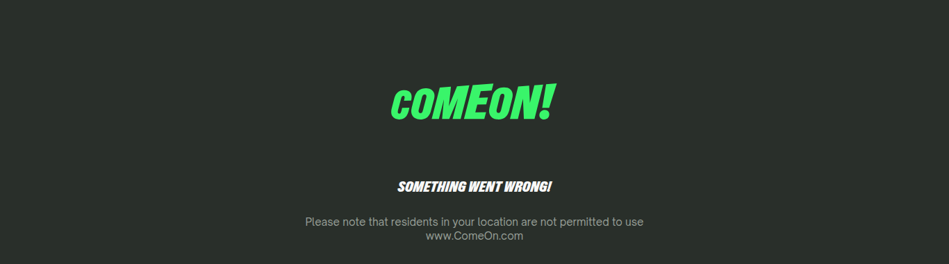 The ComeOn block screen served to a Canadian connection outside Ontario, stating residents in that location are not permitted to use the site