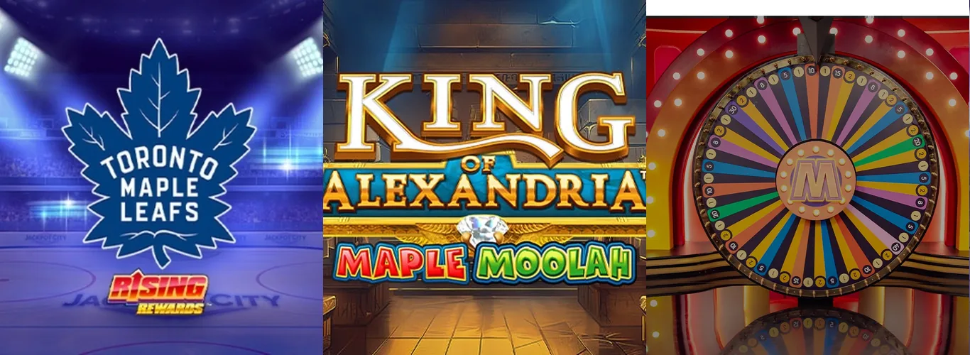 Jackpot City Ontario lobby: Toronto Maple Leafs Rising Rewards, King of Alexandria Maple Moolah and Mega Wheel