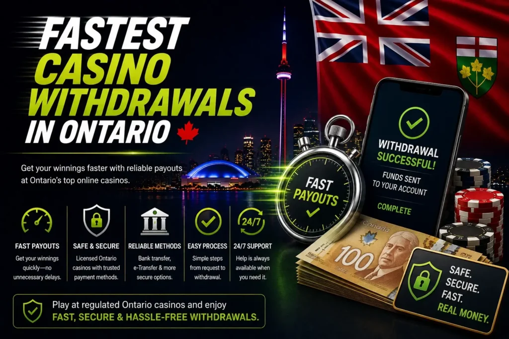 Fastest Casino Withdrawals in Ontario
