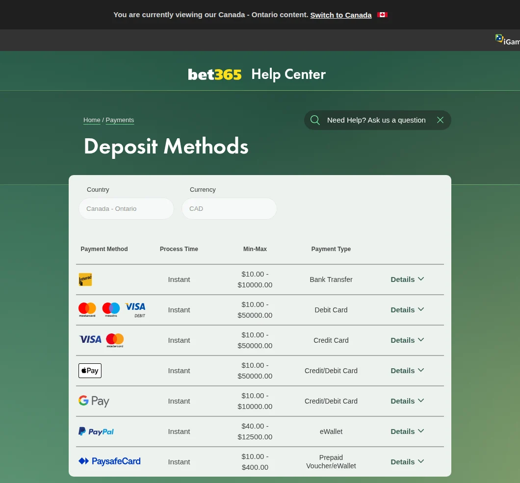 bet365 Ontario help centre deposit methods table in CAD: Interac, debit and credit cards, Apple Pay, Google Pay, PayPal and Paysafecard with minimum and maximum amounts