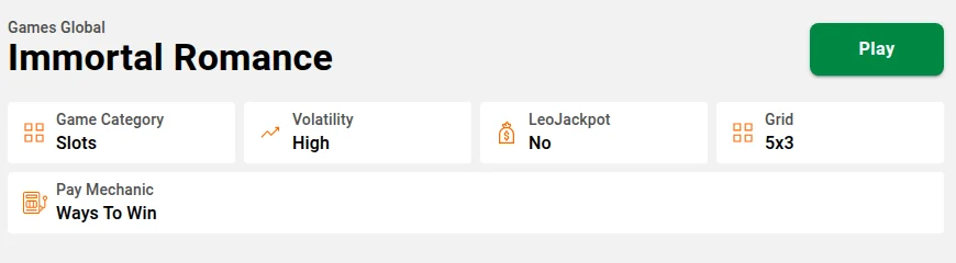 The Immortal Romance page on LeoVegas Ontario read from Toronto in October 2026: category, volatility, LeoJackpot, grid and pay mechanic, with no RTP on screen