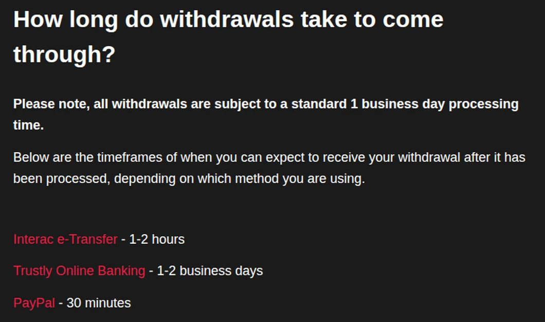 PointsBet help centre: a one-business-day processing time on every withdrawal, then Interac 1-2 hours, Trustly 1-2 business days, PayPal 30 minutes