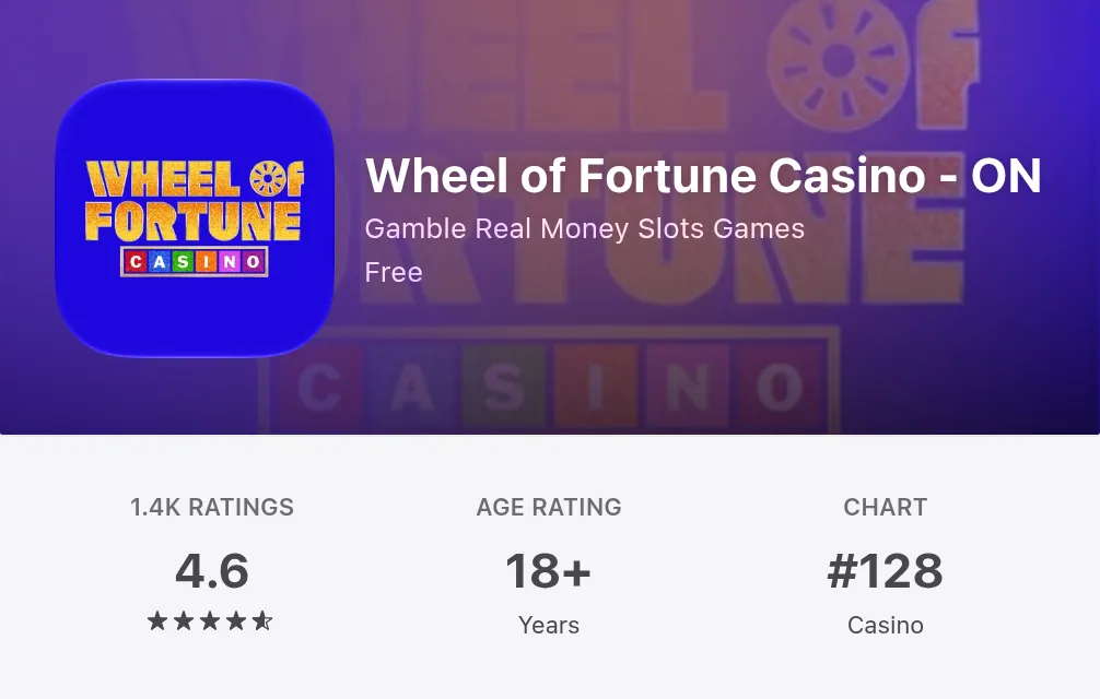 Wheel of Fortune Casino - ON on the Canadian App Store on 15 October 2026: 4.6 from 1.4K ratings, number 128 in Casino, age rating 18+
